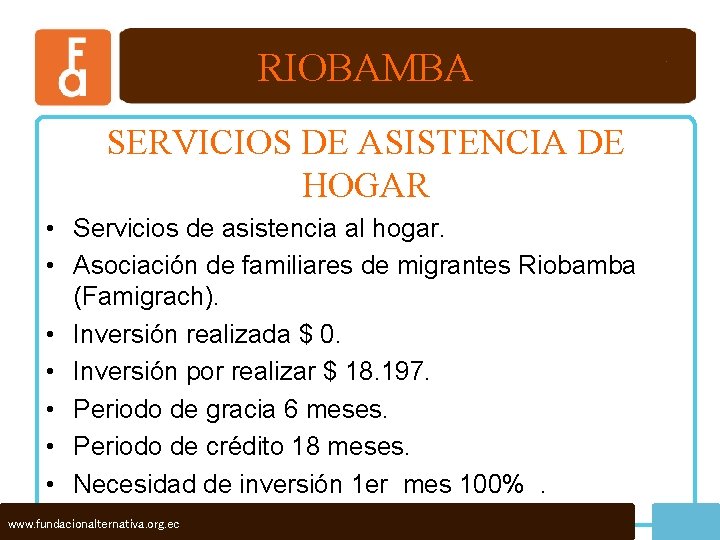 RIOBAMBA SERVICIOS DE ASISTENCIA DE HOGAR • Servicios de asistencia al hogar. • Asociación