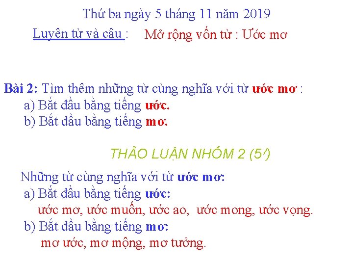 Thứ ba ngày 5 tháng 11 năm 2019 Luyện từ và câu : Mở