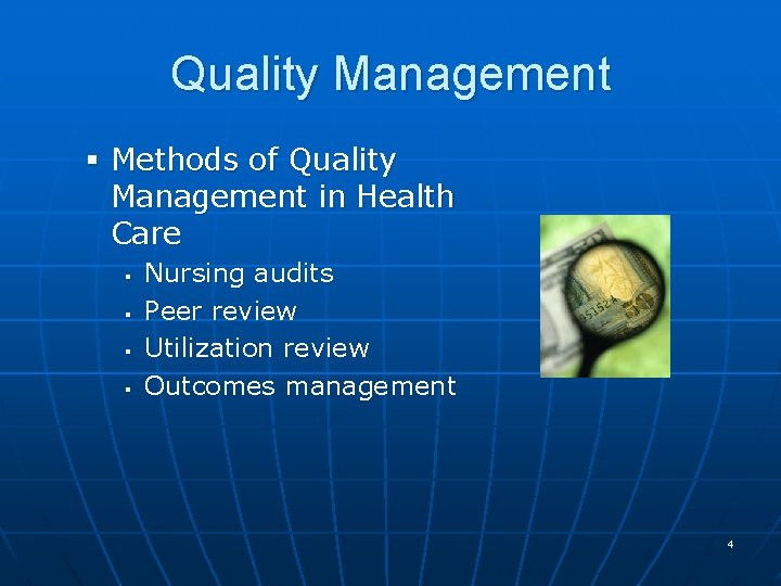Quality Management § Methods of Quality Management in Health Care § § Nursing audits