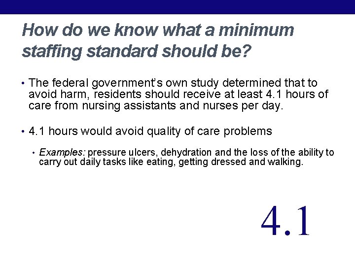 How do we know what a minimum staffing standard should be? • The federal How do we know what a minimum staffing standard should be? • The federal