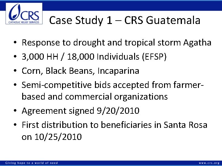 Case Study 1 – CRS Guatemala Response to drought and tropical storm Agatha 3,
