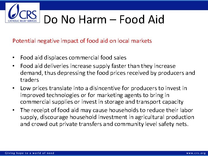 Do No Harm – Food Aid Potential negative impact of food aid on local