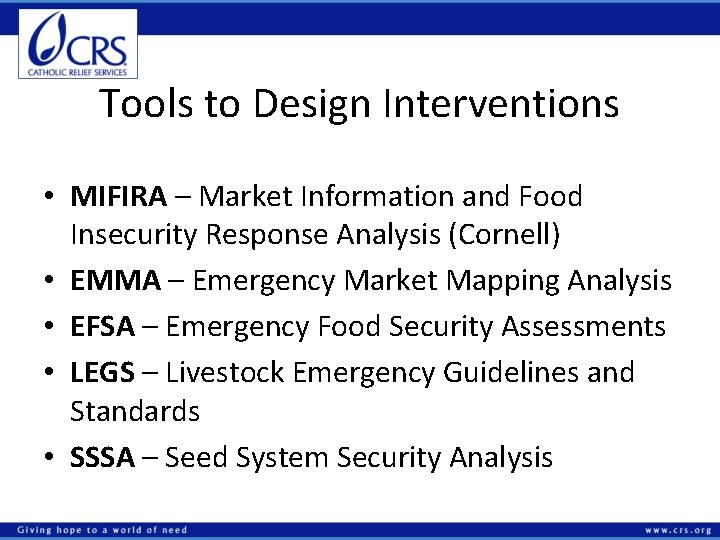 Tools to Design Interventions • MIFIRA – Market Information and Food Insecurity Response Analysis