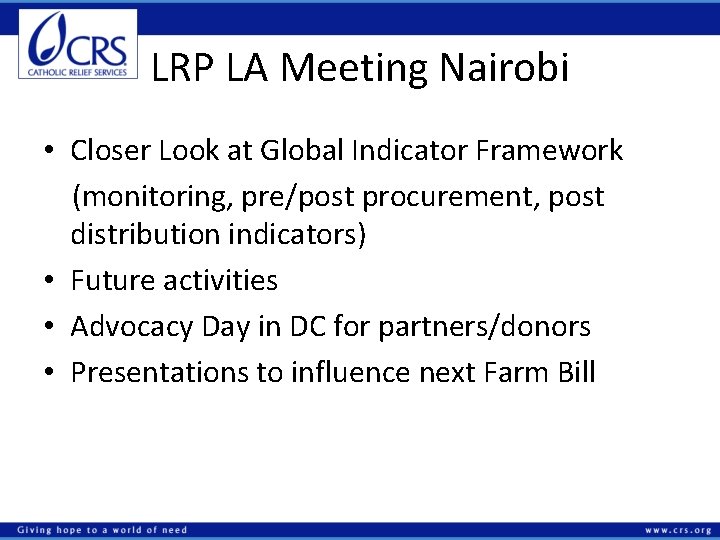 LRP LA Meeting Nairobi • Closer Look at Global Indicator Framework (monitoring, pre/post procurement,