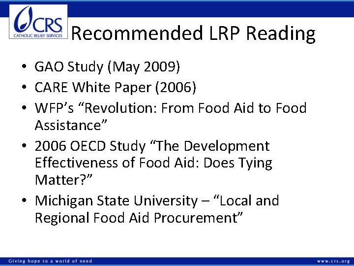Recommended LRP Reading • GAO Study (May 2009) • CARE White Paper (2006) •