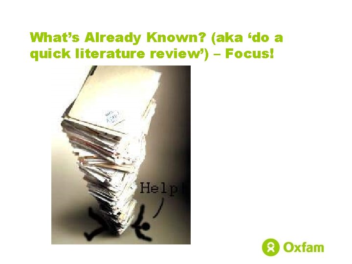 What’s Already Known? (aka ‘do a quick literature review’) – Focus! 
