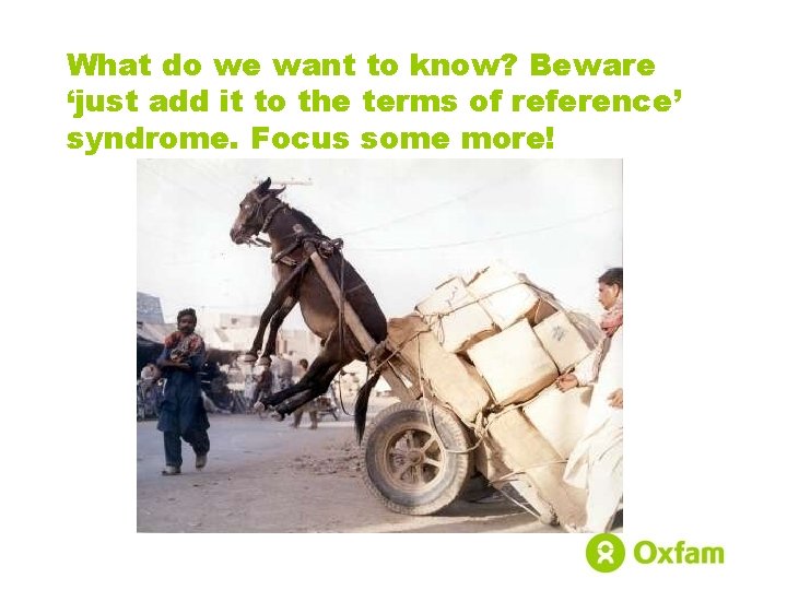 What do we want to know? Beware ‘just add it to the terms of