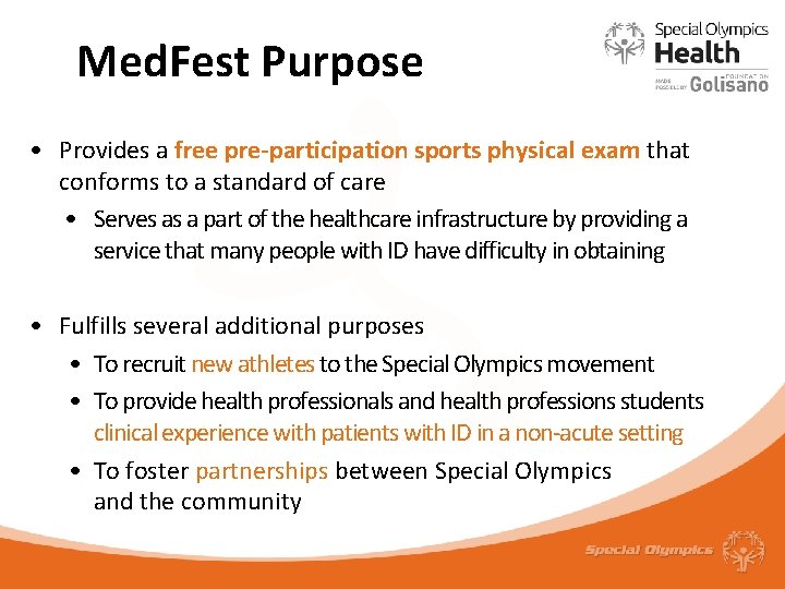 Med. Fest Purpose • Provides a free pre-participation sports physical exam that conforms to