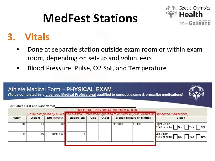 Med. Fest Stations 3. Vitals • • Done at separate station outside exam room