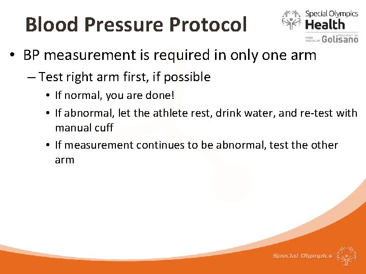 Blood Pressure Protocol • BP measurement is required in only one arm – Test