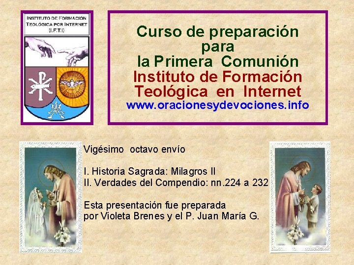 Curso de preparación para la Primera Comunión Instituto de Formación Teológica en Internet www.