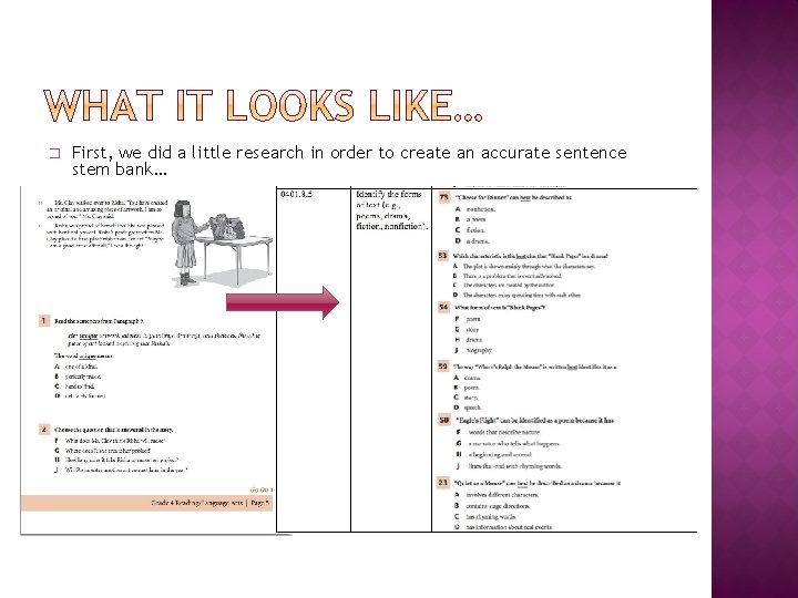 � First, we did a little research in order to create an accurate sentence