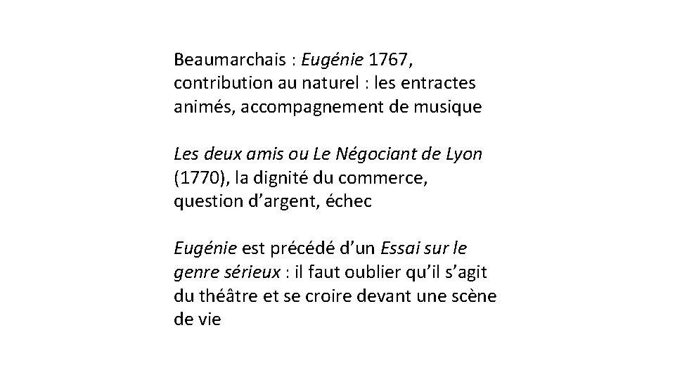 Beaumarchais : Eugénie 1767, contribution au naturel : les entractes animés, accompagnement de musique