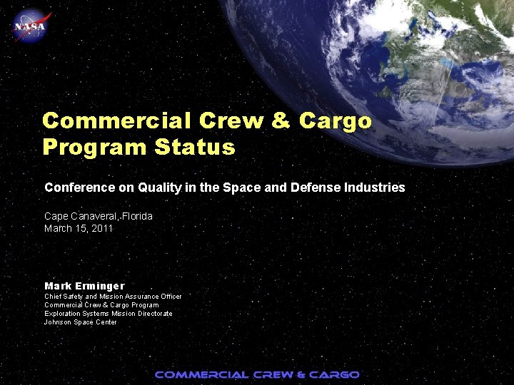 Commercial Crew & Cargo Program Status Conference on Quality in the Space and Defense