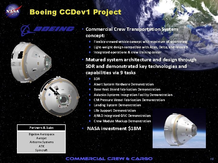 Boeing CCDev 1 Project • Commercial Crew Transportation System concept: ¨ ¨ ¨ Flexible
