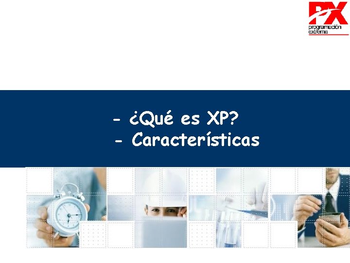 - ¿Qué es XP? - Características 