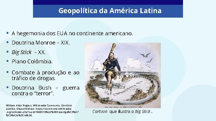 Geopolítica da América Latina • • A hegemonia dos EUA no continente americano. •