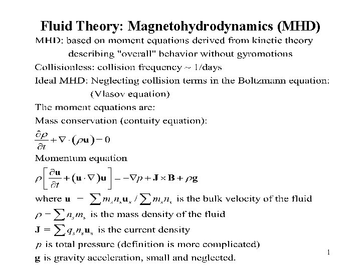 Fluid Theory: Magnetohydrodynamics (MHD) 1 