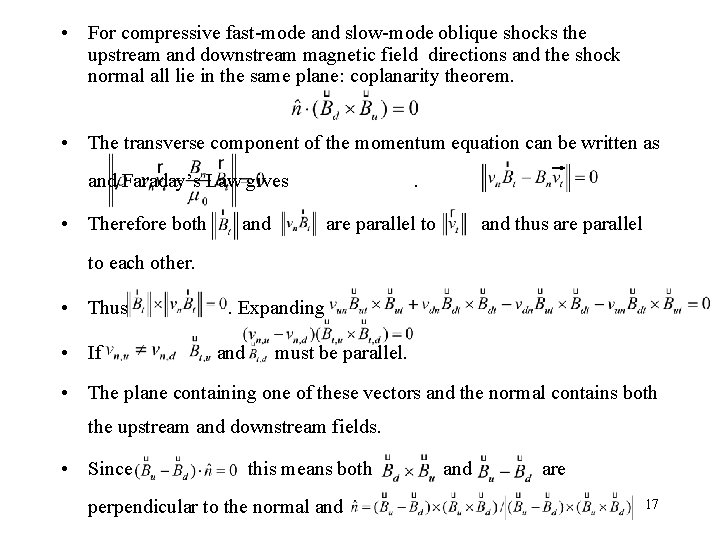  • For compressive fast-mode and slow-mode oblique shocks the upstream and downstream magnetic