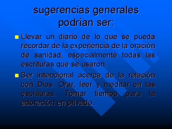 sugerencias generales podrían ser: Llevar un diario de lo que se pueda recordar de