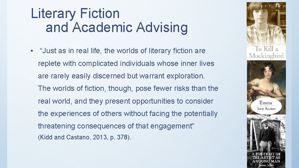 Literary Fiction and Academic Advising • “Just as in real life, the worlds of