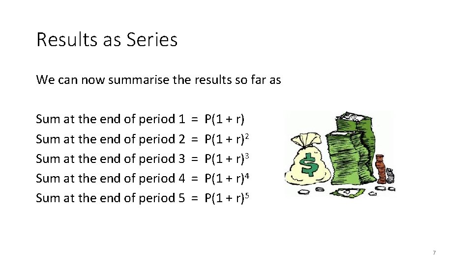 Results as Series We can now summarise the results so far as Sum at