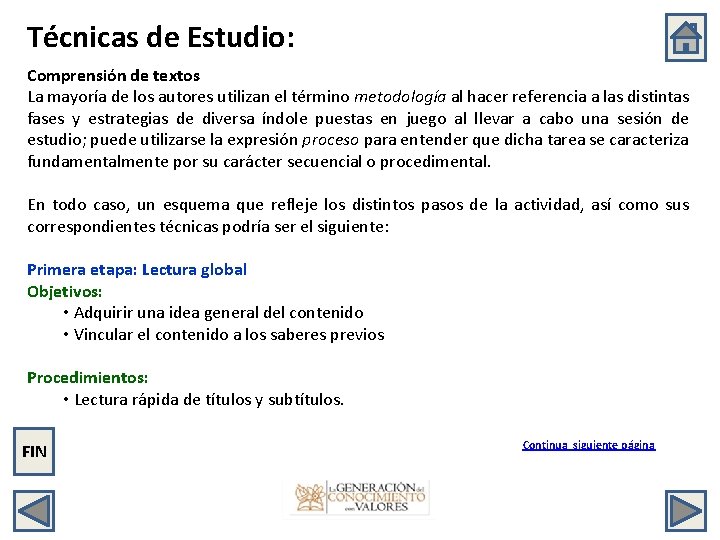 Técnicas de Estudio: Comprensión de textos La mayoría de los autores utilizan el término