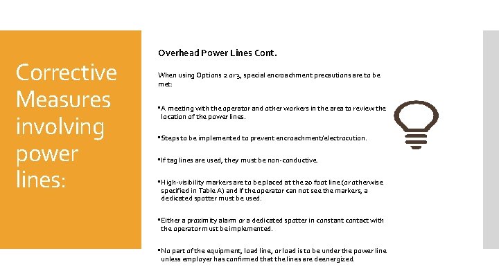 Corrective Measures involving power lines: Overhead Power Lines Cont. When using Options 2 or