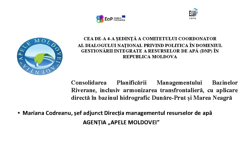 CEA DE-A 4 -A ȘEDINȚĂ A COMITETULUI COORDONATOR AL DIALOGULUI NAȚIONAL PRIVIND POLITICA ÎN CEA DE-A 4 -A ȘEDINȚĂ A COMITETULUI COORDONATOR AL DIALOGULUI NAȚIONAL PRIVIND POLITICA ÎN