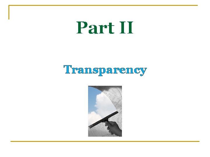 Part II Transparency 