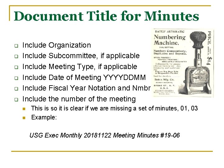 Document Title for Minutes q q q Include Organization Include Subcommittee, if applicable Include