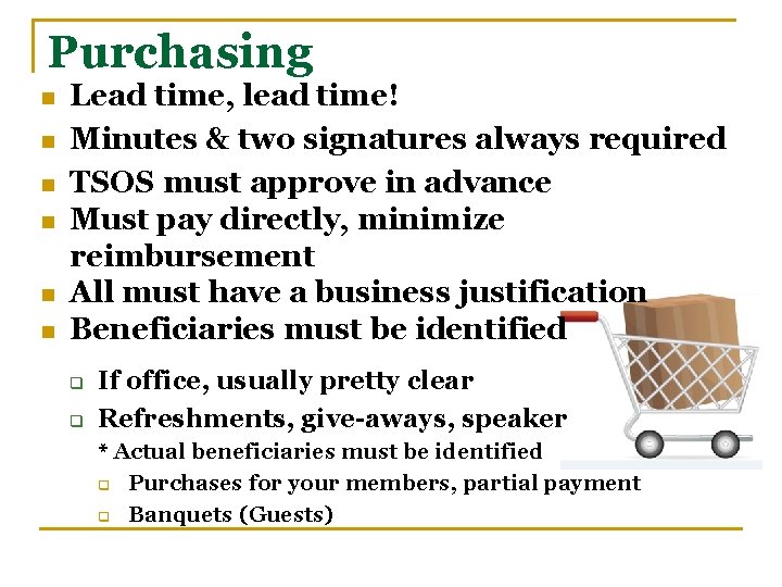 Purchasing n n n Lead time, lead time! Minutes & two signatures always required