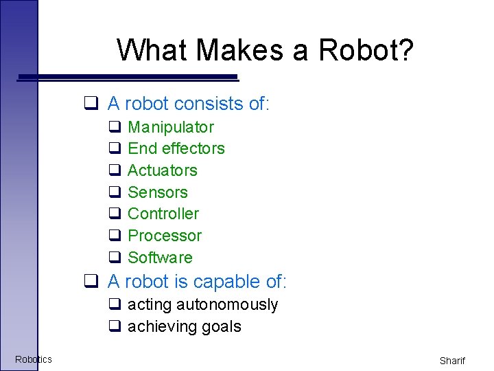 In the name of Allah Robotics Sharif Introduction