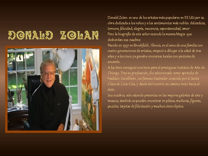 Donald Zolan es uno de los artistas más populares en EE. UU por su