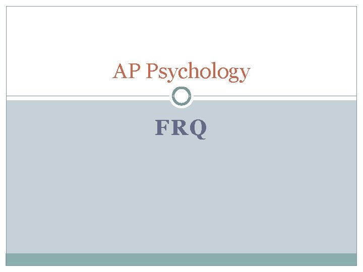 AP Psychology FRQ 