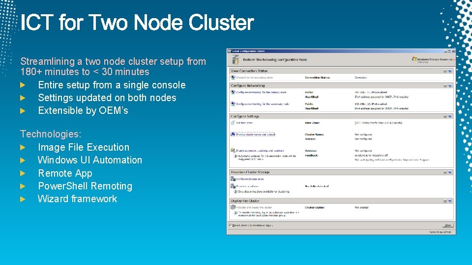 Streamlining a two node cluster setup from 180+ minutes to < 30 minutes Entire