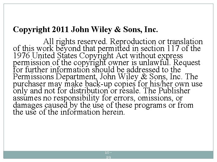 Copyright 2011 John Wiley & Sons, Inc. All rights reserved. Reproduction or translation of