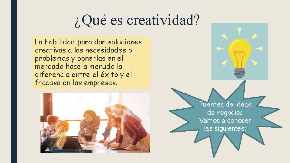¿Qué es creatividad? La habilidad para dar soluciones creativas a las necesidades o problemas