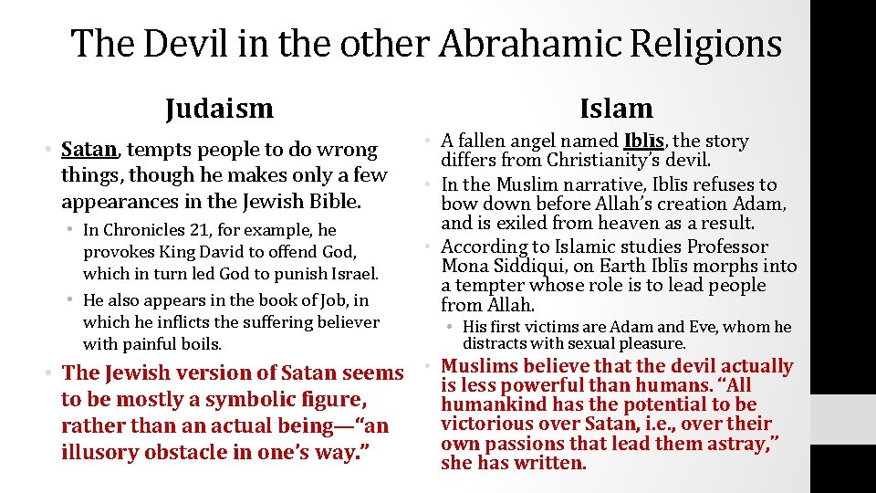 The Devil in the other Abrahamic Religions Judaism Islam • Satan, tempts people to The Devil in the other Abrahamic Religions Judaism Islam • Satan, tempts people to
