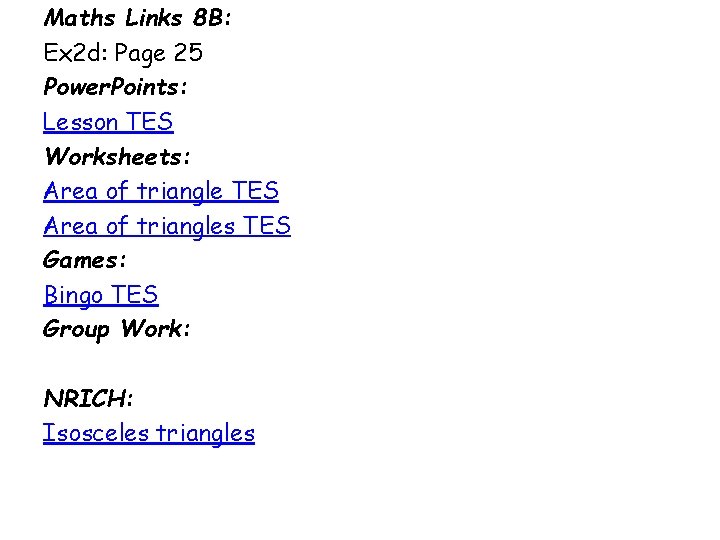 Maths Links 8 B: Ex 2 d: Page 25 Power. Points: Lesson TES Worksheets: