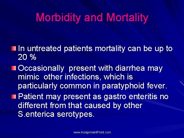 Morbidity and Mortality In untreated patients mortality can be up to 20 % Occasionally