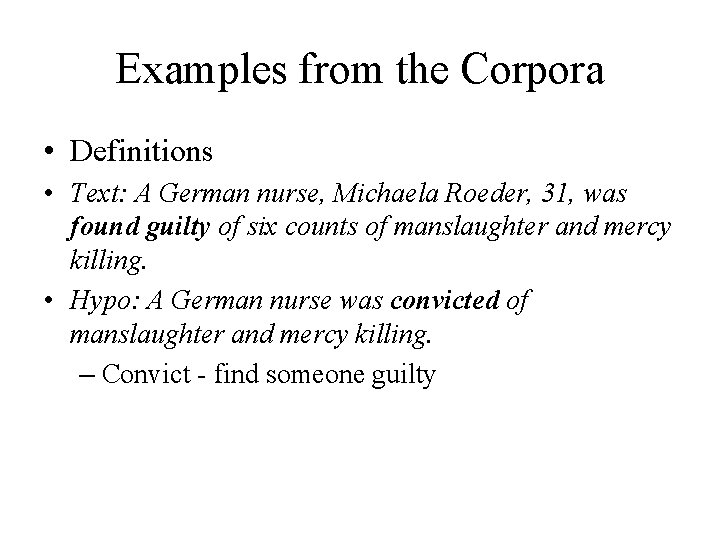 Examples from the Corpora • Definitions • Text: A German nurse, Michaela Roeder, 31, Examples from the Corpora • Definitions • Text: A German nurse, Michaela Roeder, 31,