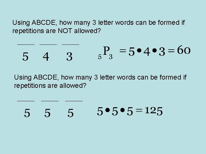 Using ABCDE, how many 3 letter words can be formed if repetitions are NOT