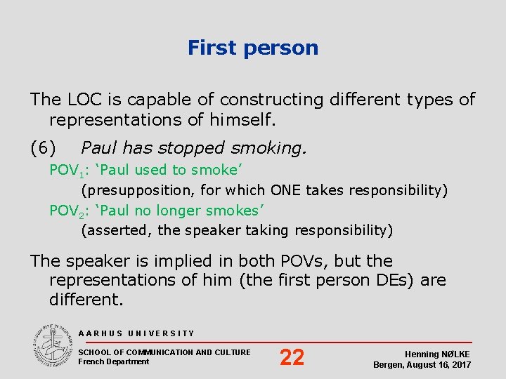 First person The LOC is capable of constructing different types of representations of himself.