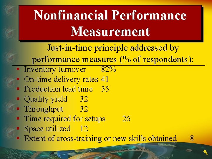 Nonfinancial Performance Measurement Just-in-time principle addressed by performance measures (% of respondents): § §