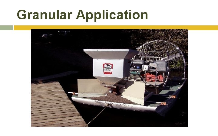Granular Application Granular Application