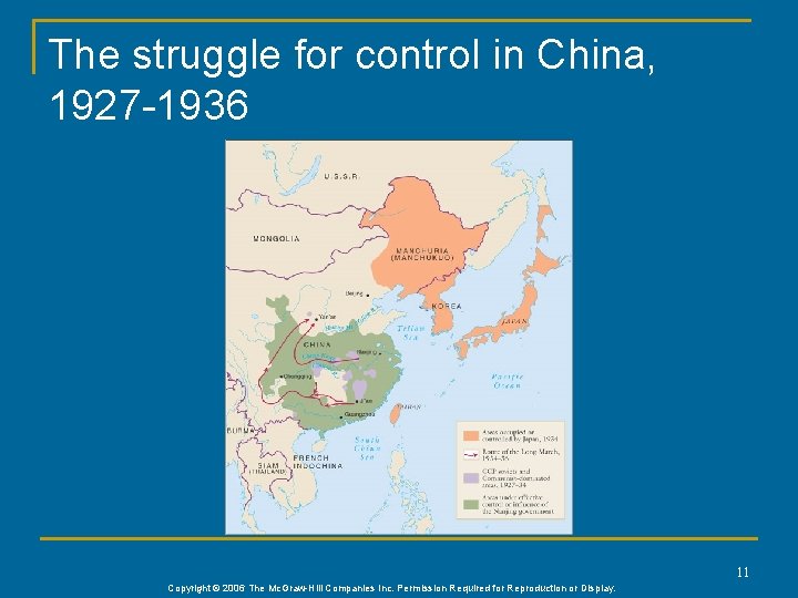 The struggle for control in China, 1927 -1936 11 Copyright © 2006 The Mc.