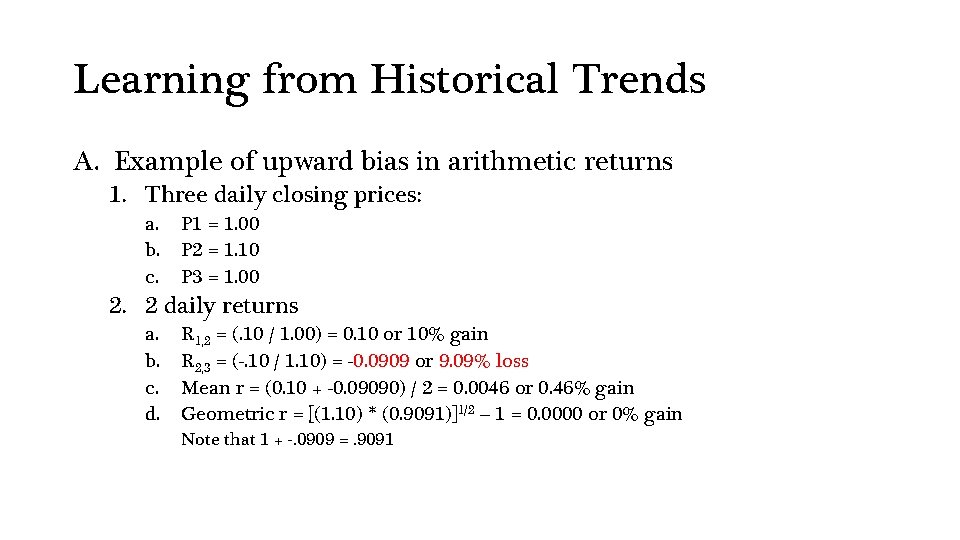 Learning from Historical Trends A. Example of upward bias in arithmetic returns 1. Three