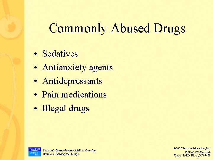 Commonly Abused Drugs • • • Sedatives Antianxiety agents Antidepressants Pain medications Illegal drugs