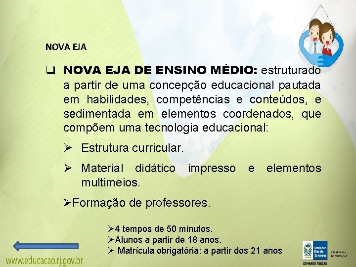 NOVA EJA q NOVA EJA DE ENSINO MÉDIO: estruturado a partir de uma concepção NOVA EJA q NOVA EJA DE ENSINO MÉDIO: estruturado a partir de uma concepção